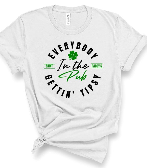 Everybody in the Pub Gettin' Tipsy Tee