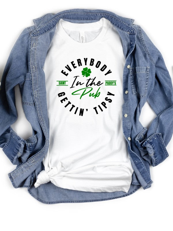 Everybody in the Pub Gettin' Tipsy Tee